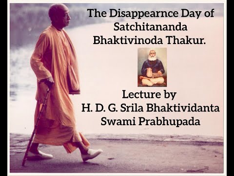 The Disappearance Day of Srila Bhaktivinoda Thakur lecture by Bhaktivedanta Swami. Late 1960's.