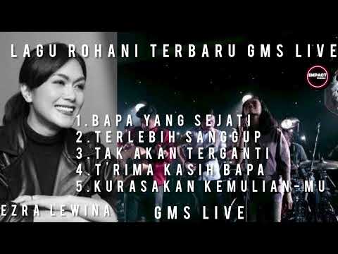Lagu Rohani Terbaru - Ezra Lewina - GMS LIVE