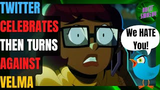 Twitter CELEBRATES & Then Turns AGAINST Velma