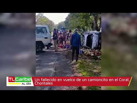Un fallecido en vuelco de un camioncito en el Coral,  Chontales