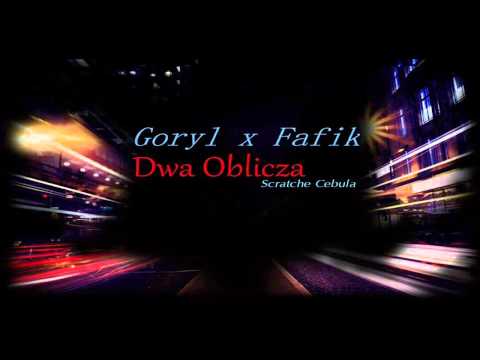 Goryl x Fafik - Dwa Oblicza (Scratche Cebula)