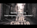 Out The Ghetto Ft  Luni Coleone Prod.  by Sinbad