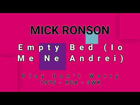 MICK RONSON-Empty Bed (Io Me Ne Andrei)