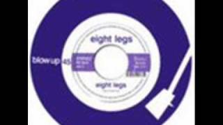 Eight Legs - Can't Slow Down (Eight Legs EP Version)