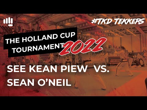 Sean O'Neil vs See Kean Piew - The Holland Cup 2022 #TKD