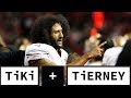 The Truth Behind Colin Kaepernick's NFL Waiver | Tiki + Tierney