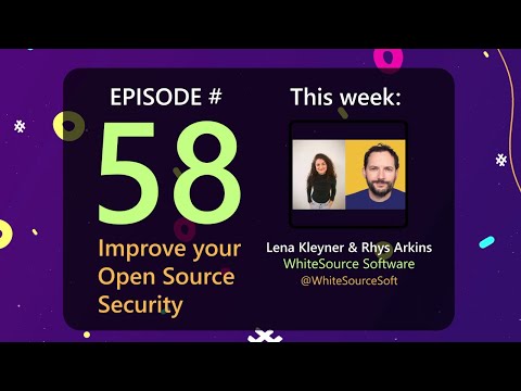 AzureFunBytes Episode 58 - Improve your Open Source Security with @WhiteSourceSoft