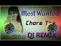 Most Wanted Chora Tha No Voice Tag Dj Remix 4D Vibration Bass Mix Haryanvi Viral Dj Song 2024