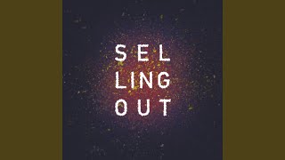 Selling Out