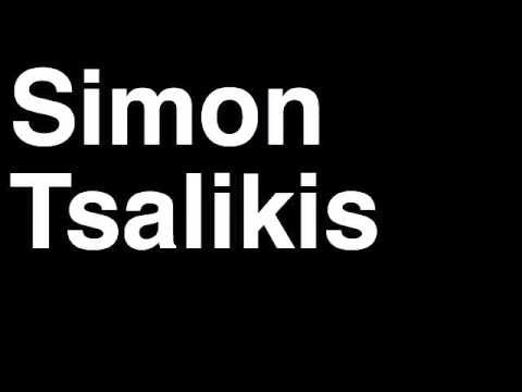 How to Pronounce Simon Tsalikis