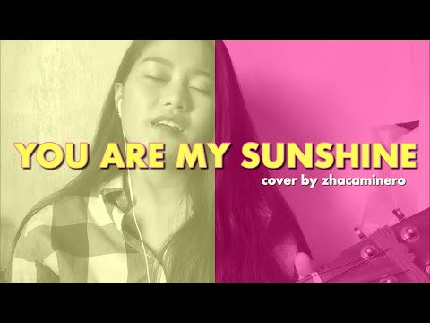 YOU ARE MY SUNSHINE (COVER)
