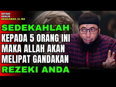 The Power of Giving Charity to These 5 People, Your Sustenance Will Be Multiplied | Ustadz Khalid...