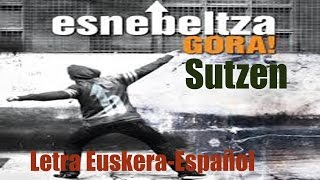 Sutzen (Esne Beltza ft. Richard D´Alton) Euskera-Español