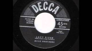 The Mills Brothers ~ Up The Lazy River