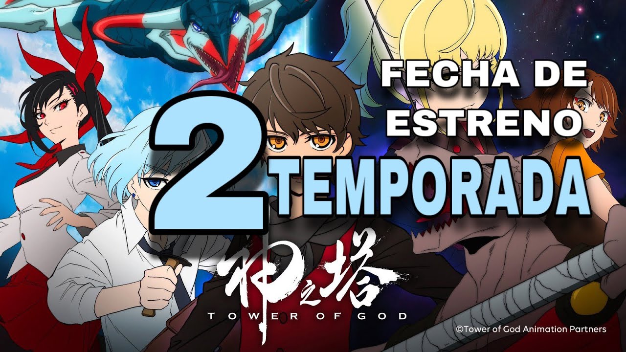 ⛔️FECHA de estreno de la SEGUNDA Temporada de Tower Of God