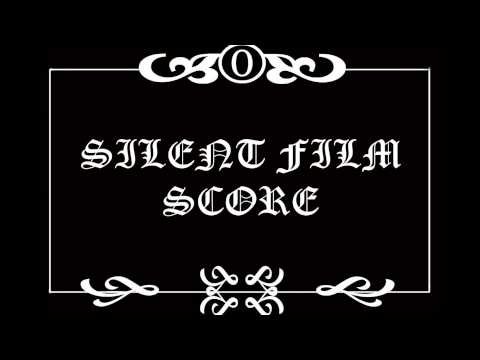 Silent Film Score compilation - The Old Times