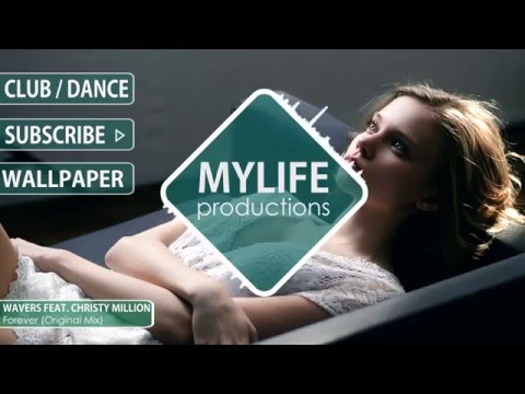 Wavers feat. Christy Million - Forever (Original Mix)