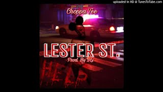 Choppa Tee x Lester St.