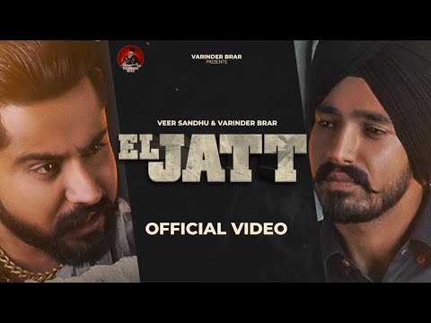 El Jatt [Lyrics Video] : Varinder Brar | Veer Sandhu | Latest Punjabi Song | Ateeq Lyrics