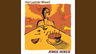 Het Laatste Woord - Jonge Roker video