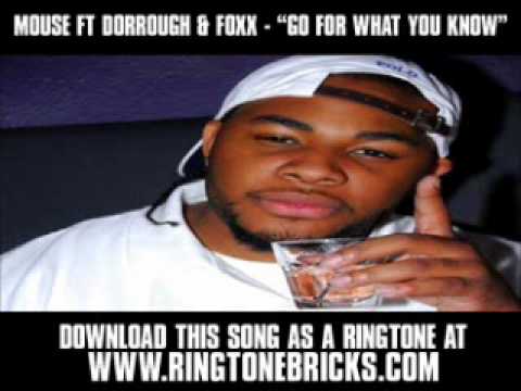 Mouse Ft. Dorrough And Foxx - "Go For What You Know" [ New Music Video + Lyrics + Download ]