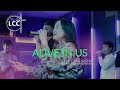Alive In Us LCC Life Worship