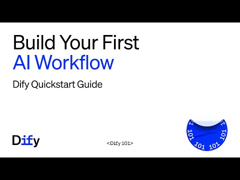 Dify Quickstart Guide: Build Your First AI Workflow