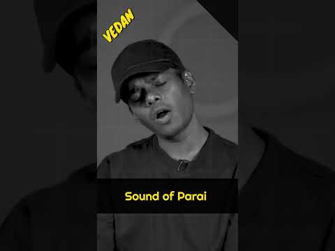 Sound of Parai — Vedan 🔥