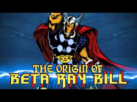 The Origin and History of Beta Ray Bill