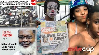 STAR CAP: Clown clarifies apology | Alleged don killed in HWT | Ja’s First Lady booed in Florida