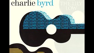 Charlie Byrd - Stars Fell On Alabama