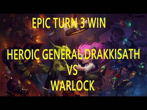 Heroic General Drakkisath VS warlock Epic turn 3 win!!