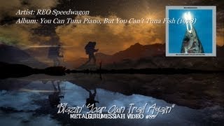 Blazin&#39; Your Own Trail Again - REO Speedwagon (1978) FLAC Remaster 1080p
