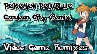 Pokemon Red/Blue - Cerulean City (Remix)