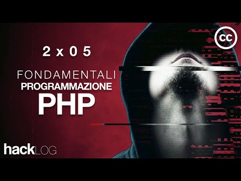 HACKLOG 2x05 - Fondamentali della Programmazione PHP