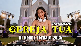 Download lagu DJ REMIX GEREJA TUA - PANBERS #dj #remix #panbers mp3 Download lagu DJ REMIX GEREJA TUA - PANBERS #dj #remix #panbers mp3