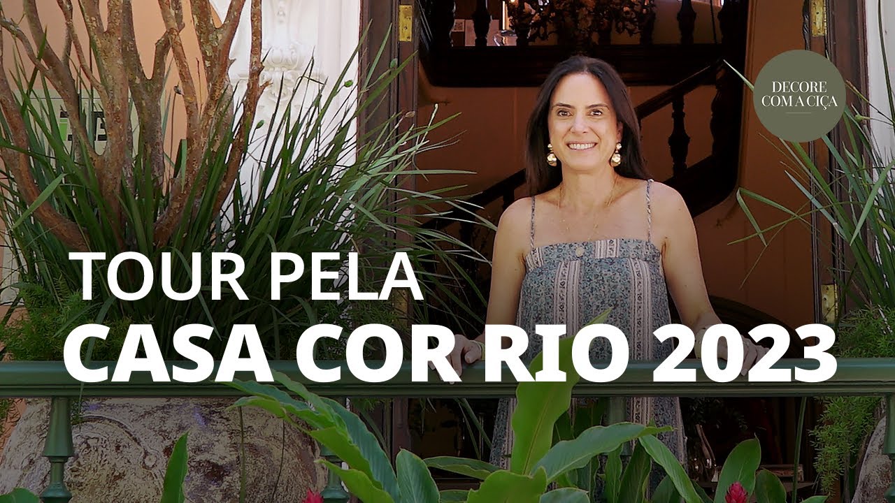 TOUR pela CASA COR Rio 2023 I Decore com Ciça