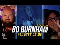 this one gave me anxiety | BO BURNHAM - All Eyes On Me (from INSIDE) (REACTION!)