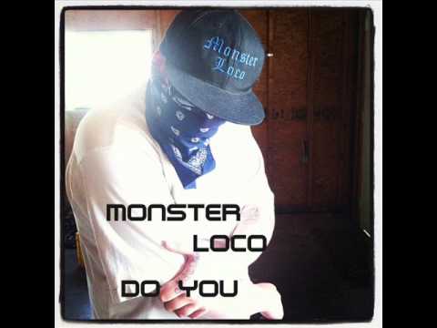 Monster Loco Do You Produced By Monster Loco)