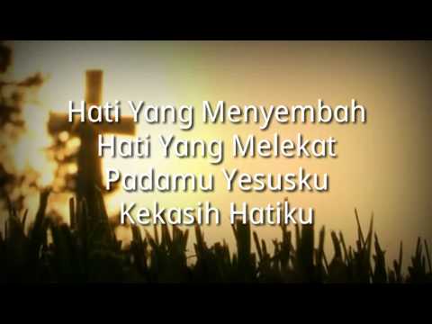 Hati Yang Menyembah - Yusak . H