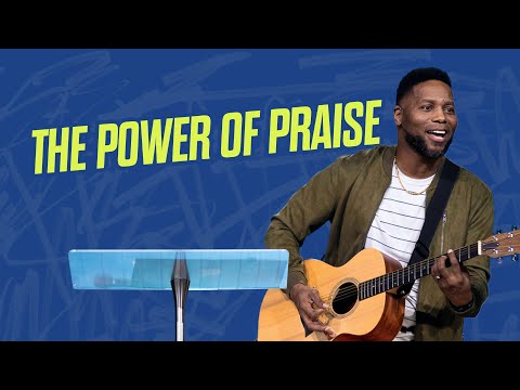 The Power of Praise | Pastor Daryl Black