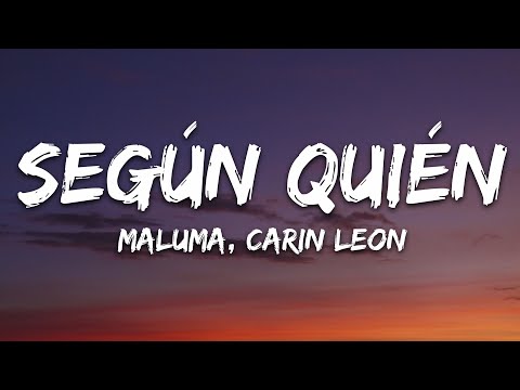 Maluma, Carin Leon - Según Quién (Letra/Lyrics)
