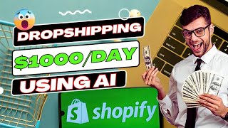 🚀 AI-Powered Dropshipping: How to Earn $1,000/Day from Home! 💸