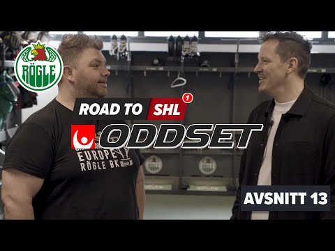 Road to SHL, Rögle BK, avsnitt 13