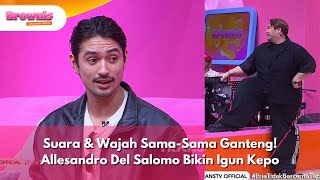 Download lagu Suara & Wajah Sama-Sama Ganteng! Allesandro Del Salomo Bikin Igun Kepo - BROWNIS (13/2/25) P1 mp3