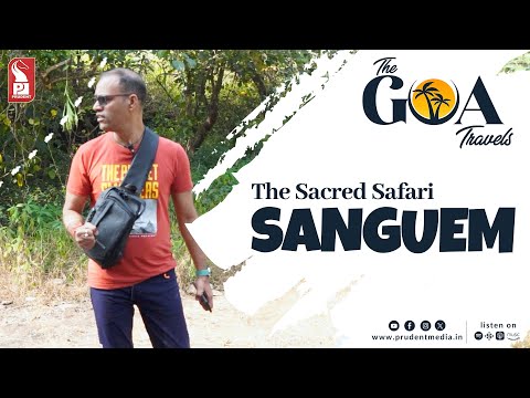 The Sacred Safari: Sanguem | The Goa Travels | Ep. 2 | Travelog | 080126