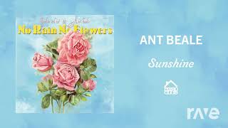 I Sunshine - Ant Beale &amp; Lil Yachty ft. Kyle | RaveDj