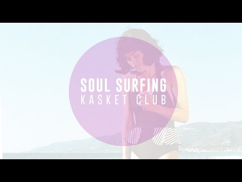 Kasket Club - Soul Surfing