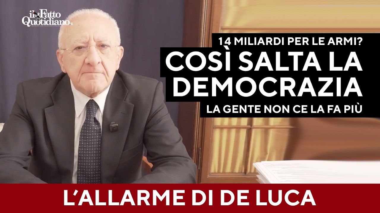 "Così salta la democrazia", l'allarme di De Luca su riarmo e caro gasolio: "Situazione complessa"