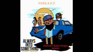 Stalley - Always into something ft Ty Dolla $ign (ABF REMIX)